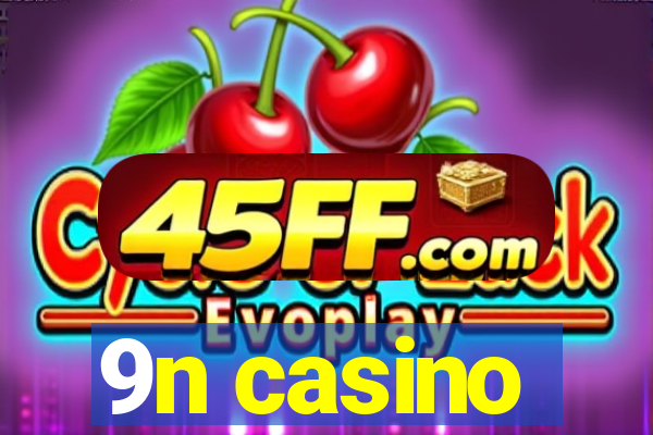 9n casino
